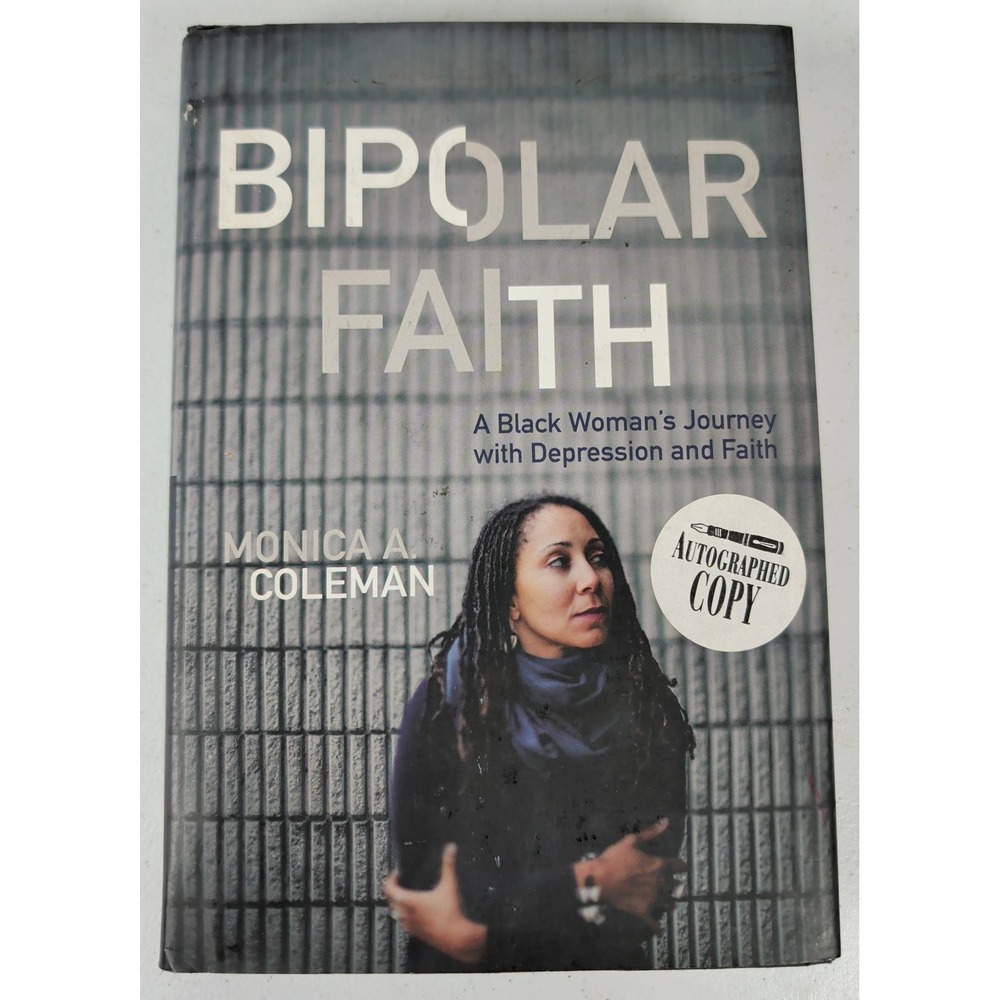 Bipolar Faith Autographed Copy A Black Woman's Journey with Depression and Faith